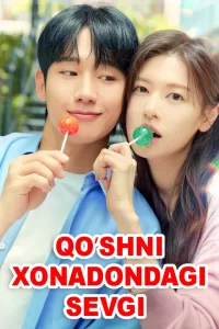 Qoʻshni xonadondagi sevgi 1-2-3-4-5-10-15-20-30-40 Qism koreys seriali barcha qismlar