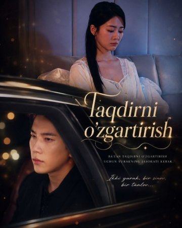 Taqdirni o'zgartirish 1-2-3-4-5-6-7-10-20-30-50-60-70-80 Qism drama koreya seriali uzbek tilida Barcha qismlar