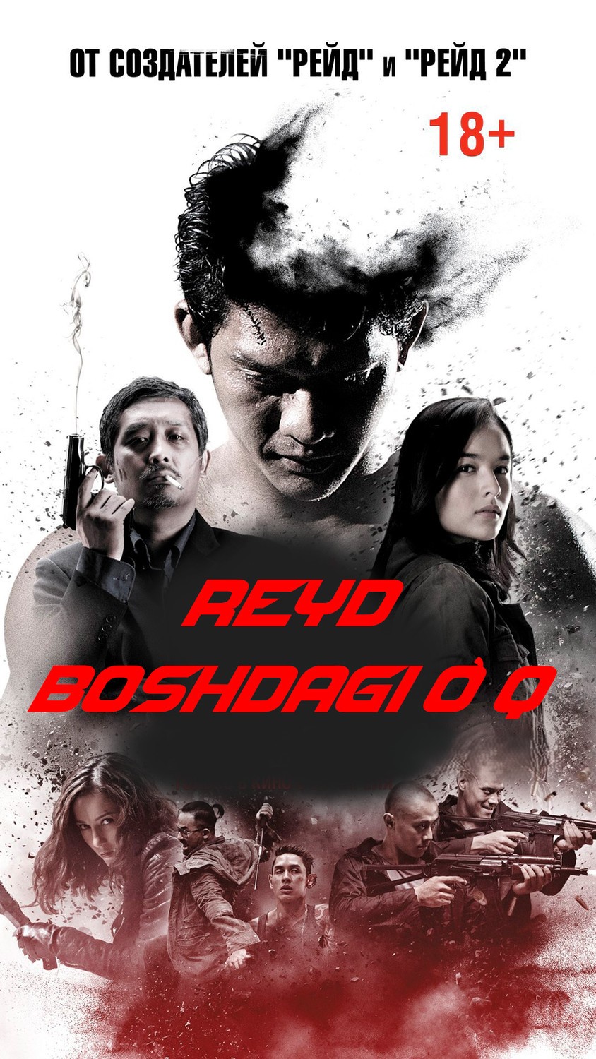 Reyd 3: Boshda o'q / Reyt 3 / Raid 3 Premyera Uzbek tilida O'zbekcha tarjima kino 2016 Full HD tas-ix skachat